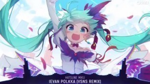 Nightcore - Ievan Polkka (VSNS Remix) [mpgun.com].mp4