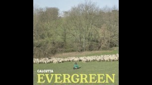 Calcutta - Evergreen (Full Album)