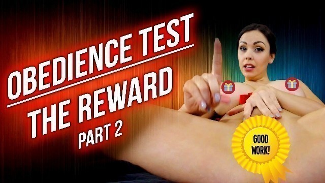 OBEDIENCE TEST - THE REWARD - PART 2 - PREVIEW