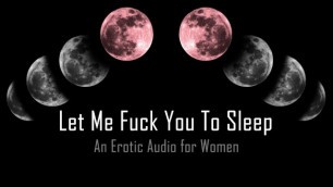Let me Fuck you to Bed [erotic Audio for Women]